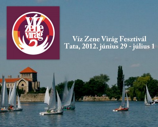 Víz Zene Virág Fesztivál  - Víz Zene Virág Fesztivál