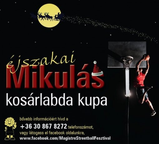  - Éjszakai Mikulás Kosárlabda Kupa